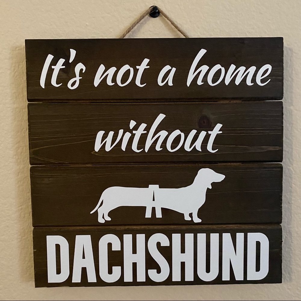 Farmhouse Sign Welcome Dachshund Wiener dog Real Wood